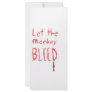 Let the Monkey Bleed, in red hand drawn text Rack Card