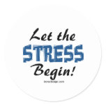 Let The Stress Begin Sticker