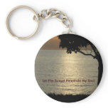 Let The Sunset Penetrate My Soul Keychain