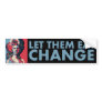 Let Them Eat Change!  Obama as Marie Antoinette Bumper Stickers