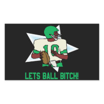 Lets Ball Bitch
