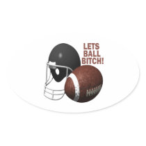 Lets Ball Bitch Sticker