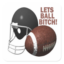 Lets Ball Bitch Square Sticker