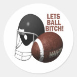 Lets Ball Bitch Stickers