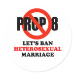 LET'S BAN HETEROSEXUAL MARRIAGE stickers