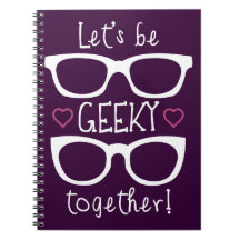 Let's Be Geeky Together Notebook