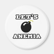 Let's Bomb Anaemia Refrigerator Magnet
