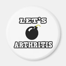 Let's Bomb Arthritis Fridge Magnets