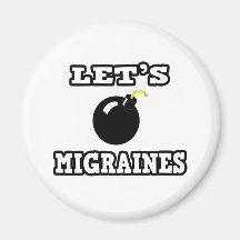 Let's Bomb Migraines Magnet