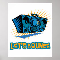 Lets Bounce Boom Box Poster