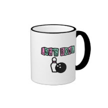Let's Bowl! Coffee Mugs