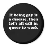 Lets call in queer to work magnets
