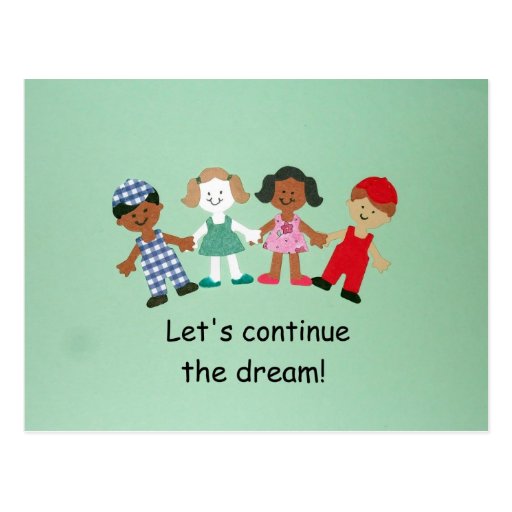 Let's continue the dream! post cards