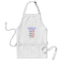 Let's cut the crap, I look 50! Aprons