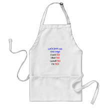 Let's cut the crap, I look 50! Aprons