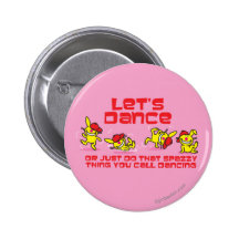 Let's Dance Pinback Button