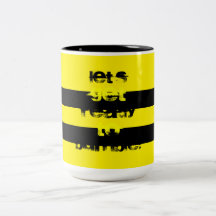 Let's Get Ready To Bumble! Mugs