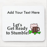 Lets Get Ready To Stumble mousepads