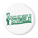 Lets get ready to stumble! St patricks magnets