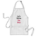 Let's Get'em Fed First aprons