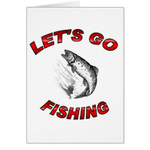 Lets go fishing greeting card