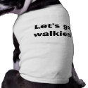 Let's Go Walkies! pet clothing