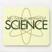 Let's have a moment of SCIENCE Mouse Mat