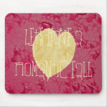 Let's have a romantic fall mousepads