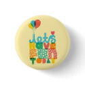 Let's Have Fun Today!♥ buttons