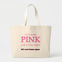 Lets Make Pink Just a Colour Again Canvas Bag