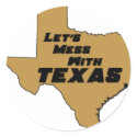 Let's Mess With Texas Brown stickers