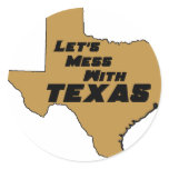 Let's Mess With Texas Brown stickers