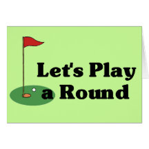 Let's Play a Round Card