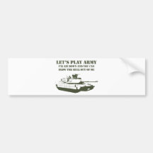 Let's Play Army Bumper Stickers
