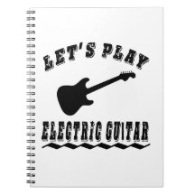 Let's Play Electric Guitar Notebook