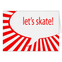 let's skate! cartoon speech bubble card