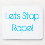 Lets Stop Rape Mousepad