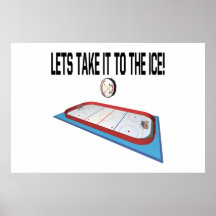 Lets Take It To The Ice Posters