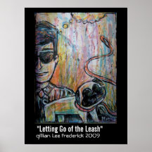 "Letting Go of the Leash" Posters