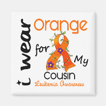 Leukaemia I Wear Orange For My Cousin 43 Fridge Magnet