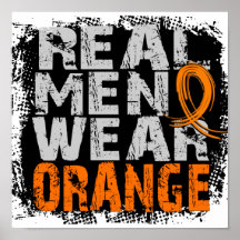 Leukaemia Real Men Wear Orange Poster