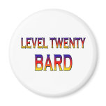 Level twenty Bard Fridge Magnets