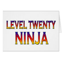 Level twenty ninja greeting cards