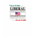 Liberal Conservative Liberal t-shirts