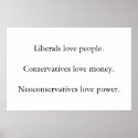 Liberal Conservative Neoconservative posters