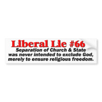 Liberal Lie #666 Bumper Sticker