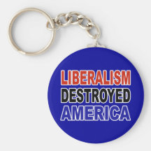 LIBERALISM DESTROYED AMERICA KEY CHAINS