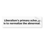 Liberalism's scheme. bumper stickers