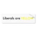 liberals are yellow bumper stickers