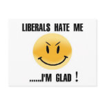 LIBERALS HATE ME postcards